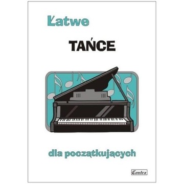 NUTY NA FORTEPIAN: Łatwe tańce dla początkujących
