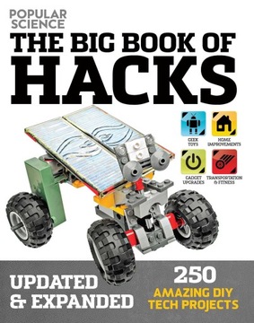 The Big Book of Hacks (Popular Science) - Revised Edition: 264 Amazing..