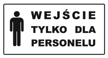 Naklejka Wejście Tylko dla Personelu