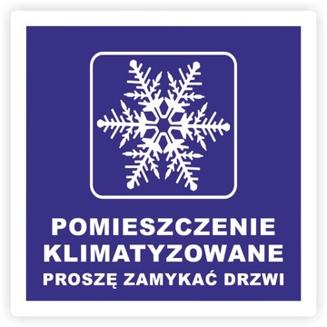 Naklejka POMIESZCZENIE KLIMATYZOWANE proszę zamykać drzwi witrynę 20 cm