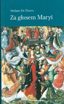 Za głosem Maryi De Fiores