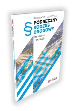 PODRĘCZNY KODEKS DROGOWY STAN PRAWNY STYCZEŃ 2024