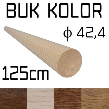 Poręcz drewniana buk kolor fi42 1,25m 125cm