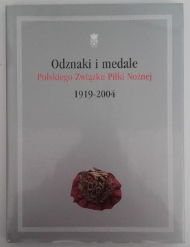 Odznaki i medale POLSKIEGO ZWIĄZKU PIŁKI NOŻNEJ