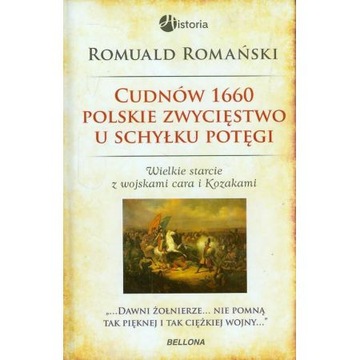 Cudnów 1660 Polskie zwycięstwo u schyłku potęgi