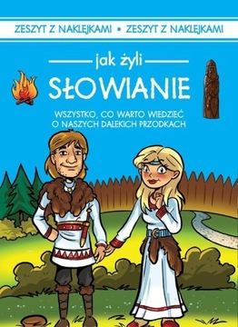 Czarkowska - Jak żyli Słowianie