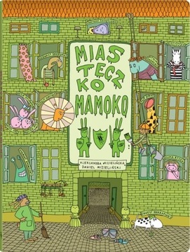 Miasteczko Mamoko Aleksandra Mizielińska, Daniel Mizieliński