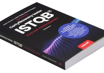 Certyfikowany tester ISTQB. Poziom podstawowy Wyd. II