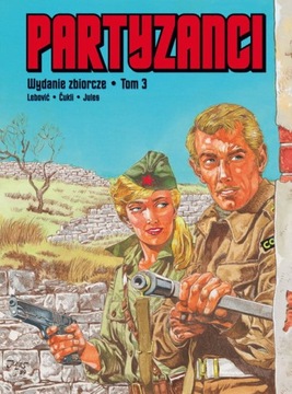 Partyzanci Tom 3 Wydanie Zbiorcze