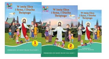 W Imię Ojca i Syna i Ducha Świętego SP 1 KOMPLET KATECHETYCZNE