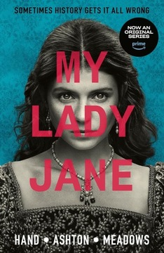 MY LADY JANE - Cynthia Hand, Jodi Meadows, Brodi Ashton