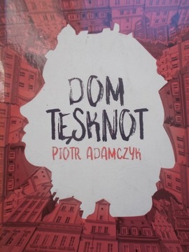 DOM TĘSKNOTY ADAMCZYK