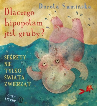DLACZEGO HIPOPOTAM JEST GRUBY Dorota Sumińska