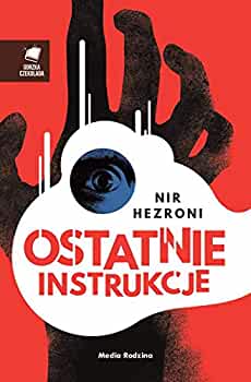 Ostatnie instrukcje - Nir Hezroni NOWA