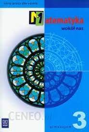 Matematyka WSiP Wokół nas 3 K. pracy gimnazjum