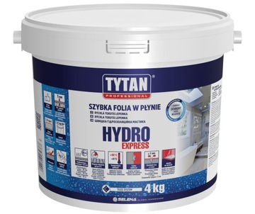 Płynna Folia Tytan Professional HYDRO EXPRESS 4kg Izolacja Łazienka Kuchnia