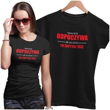 DLA MAMY MAMA TERAZ ODPOCZYWA JAK COŚ CHCESZ ZAPYT