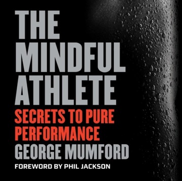 Mindful Athlete - Mumford, George