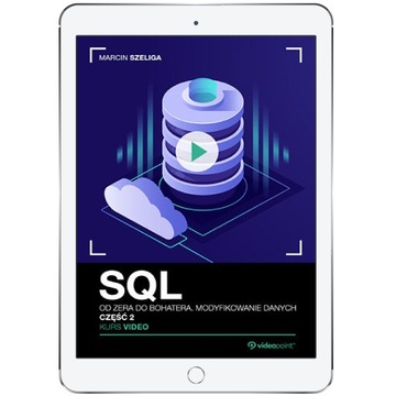 SQL. Kurs video. Od zera do bohatera