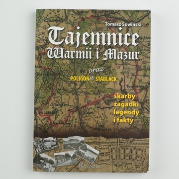 Tajemnice Warmii i Mazur oraz poligonu Stablack