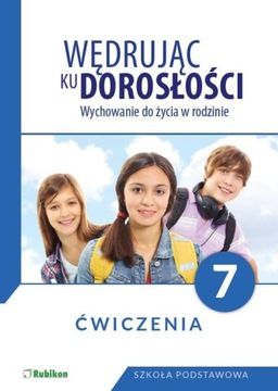 WĘDRUJĄC KU DOROSŁOŚCI KLASA 7 ĆWICZENIA