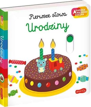 Akademia mądrego dziecka URODZINY Pierwsze Słowa