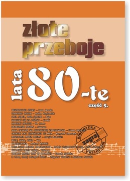 ZŁOTE PRZEBOJE LATA 80-TE cz. 5. nuty na keyboard + akordy + teksty