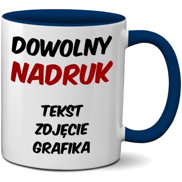 KUBEK Z TWOIM NADRUKIEM - GRANATOWE WNĘTRZE I USZKO - ZDJĘCIE GRAFIKA TEKST