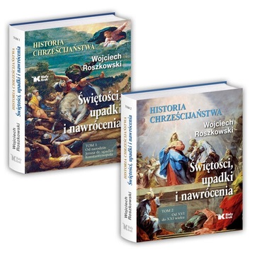 Historia chrześcijaństwa Tom 1 i 2 Wojciech Roszkowski POWYSTAWOWE