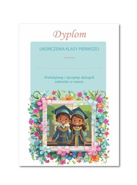 Dyplom ukończenia PIERWSZEJ klasy 1 szkoły podstawowej A4 sztywny papier