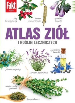 ATLAS ZIÓŁ I ROŚLIN LECZNICZYCH