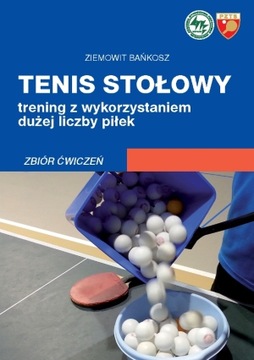 Tenis stołowy Trening z wykorzystaniem dużej