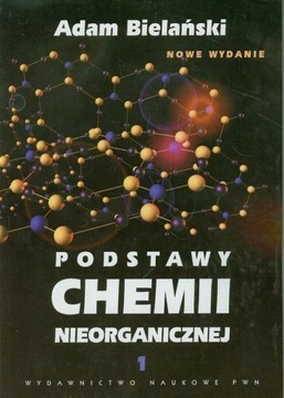 PODSTAWY CHEMII NIEORGANICZNEJ TOM 1 NOWE WYD.6