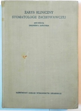 ZARYS KLINICZNY STOMATOLOGII ZACHOWAWCZEJ