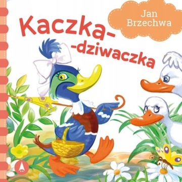 BAJKI DLA MALUCHA KACZKA DZIWACZKA BAJKA WIERSZYKI JAN BRZECHWA