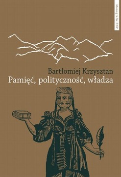 PAMIĘĆ, POLITYCZNOŚĆ, WŁADZA. REPREZENTAC.. EBOOK