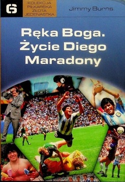 Burns Jimmy - Ręka Boga. Życie Diego Maradony