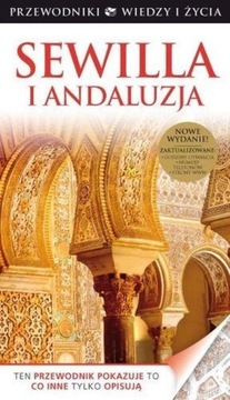 Sewilla i Andaluzja Przewodnik Wiedza i Życie