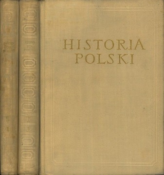 Historia Polski. Tom II, cz.II, Tadeusz Manteuffla (red.)