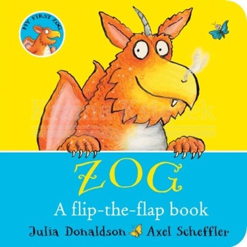 ZOG - A Flip-the-Flap Board Book (2022) Julia Donaldson