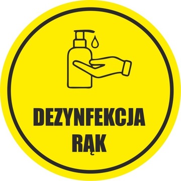 NAKLEJKA ostrzegawcza DEZYNFEKCJA RĄK MYJ RĘCE