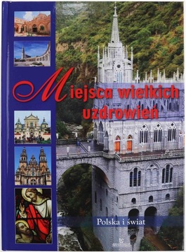 Miejsca wielkich uzdrowień