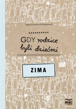 Zima gdy rodzice byli dziećmi