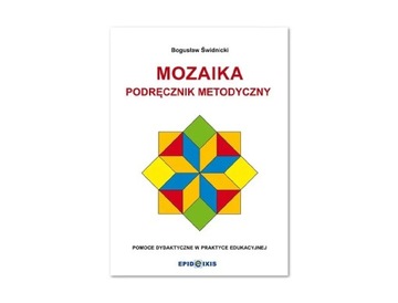 Mozaika. Podręcznik metodyczny (do Mozaiki 40-elementowej)