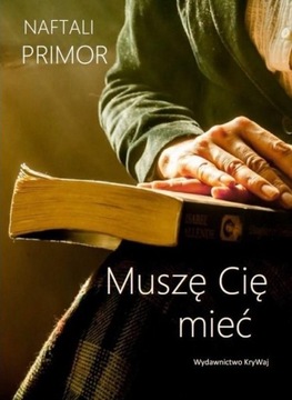 MUSZĘ CIE MIEĆ, NAFTALI PROMOR