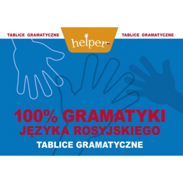 100% GRAMATYKI JĘZYKA ROSYJSKIEGO. Tablice gramatyczne. Andrzej Machnacz