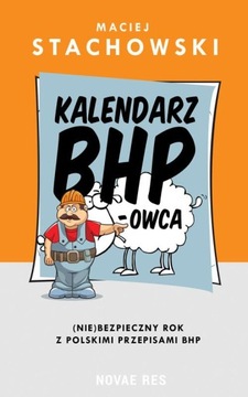 KALENDARZ BHP-OWCA, MACIEJ STACHOWSKI