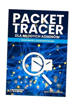PACKET TRACER DLA MŁODYCH ADMINÓW JERZY KLUCZEWSKI