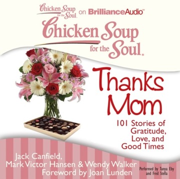 Chicken Soup for the Soul: Thanks Mom AUDIOBOOK