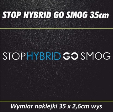 Наклейка Stop Hybrid Go Smog, длина 35 см.